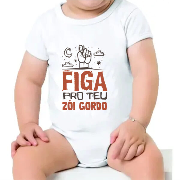Body infantil Figa pro teu zoi gordo - Imagem 4
