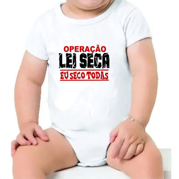 Body infantil Operacao lei seca eu seco todas - Imagem 4