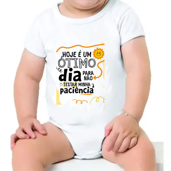 Body infantil Otimo dia para nao testar paciencia - Imagem 4