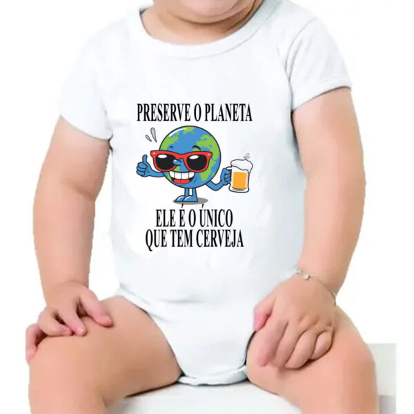 Body infantil Preserve o planeta ele tem cerveja - Imagem 4