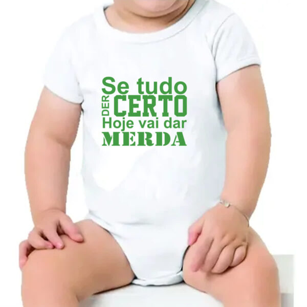Body infantil Se tudo der certo hoje verde - Imagem 4