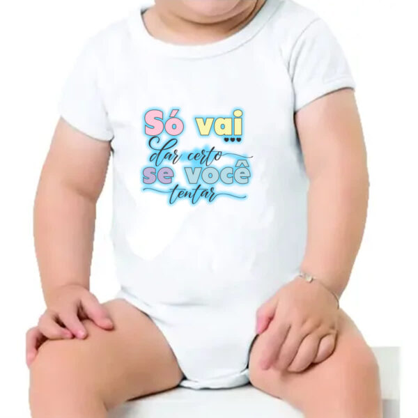 Body infantil So vai dar certo se voce tentar - Imagem 4