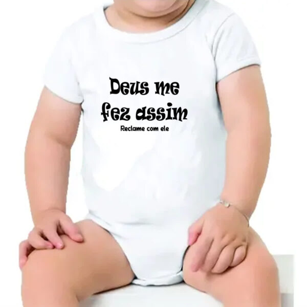 Body infantil Deus me fez assim reclame com ele - Imagem 4