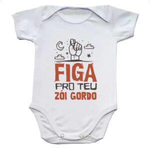 Body infantil Figa pro teu zoi gordo