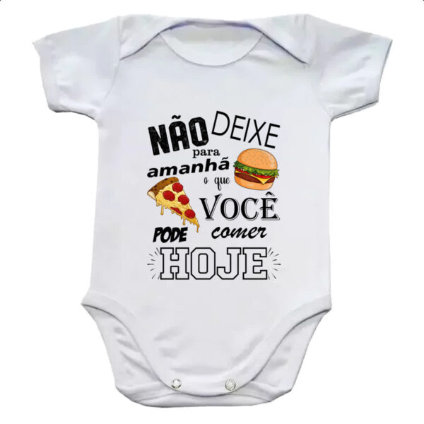 Body infantil Nao deixe para comer amanha