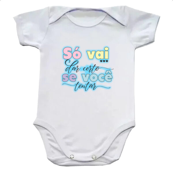 Body infantil So vai dar certo se voce tentar