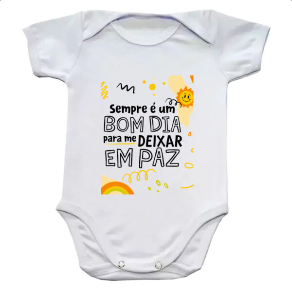 Body infantil Bom dia para me deixar em paz