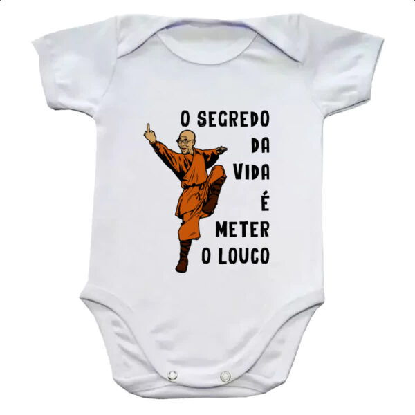 Body infantil Dalai Lama O segredo da vida e meter o louco