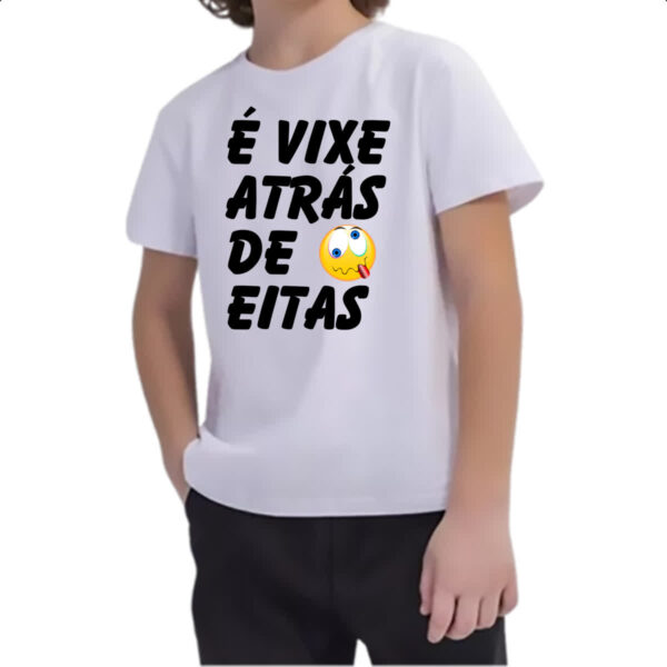 Camiseta Infanto Juvenil E vixe atras de eitas - Imagem 2