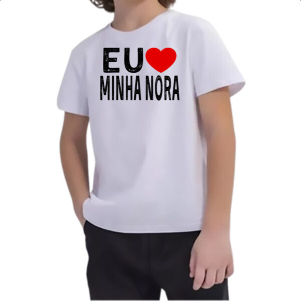 Camiseta Infanto Juvenil Eu love minha nora - Imagem 2
