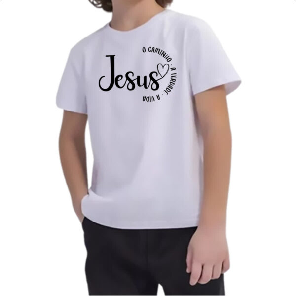 Camiseta Infanto Juvenil Jesus caminho verdade e a vida 02 - Imagem 2
