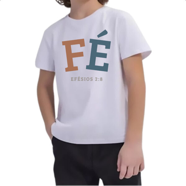 Camiseta Infanto Juvenil Fe Efesios 2.8 - Imagem 2