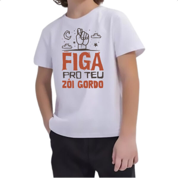 Camiseta Infanto Juvenil Figa pro teu zoi gordo - Imagem 2