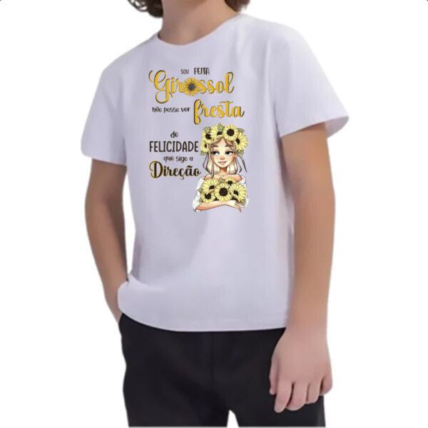 Camiseta Infanto Juvenil Mulher feita girassol felicidade - Imagem 2