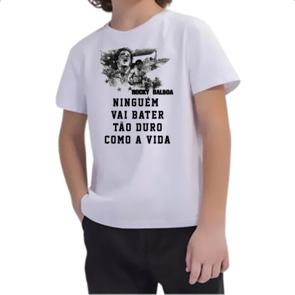 Camiseta Infanto Juvenil Ninguem vai bater tao duro como a vida - Imagem 2