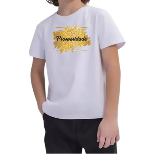 Camiseta Infanto Juvenil Ano novo prosperidade - Imagem 2