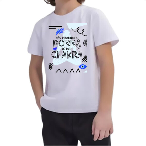 Camiseta Infanto Juvenil Nao desalinhe meu chakra - Imagem 2
