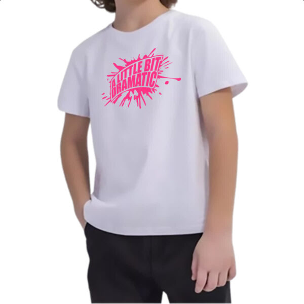 Camiseta Infanto Juvenil A little bit dramatic Splash - Imagem 2
