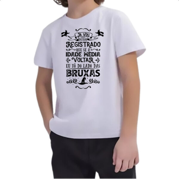 Camiseta Infanto Juvenil Se a idade media voltar - Imagem 2