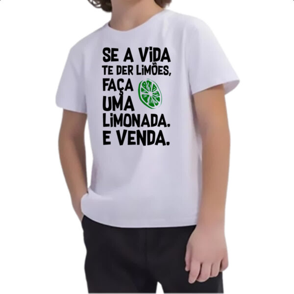 Camiseta Infanto Juvenil Se a vida de lhe der limoes limonada - Imagem 2