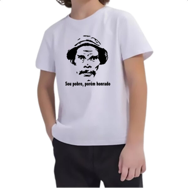 Camiseta Infanto Juvenil Seu Madruga - Sou pobre porem honrado - Imagem 2
