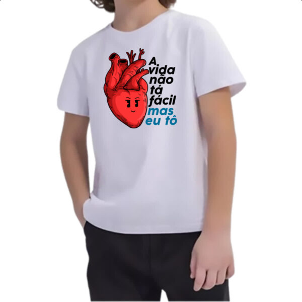 Camiseta Infanto Juvenil A vida nao ta facil mas eu to - Imagem 2