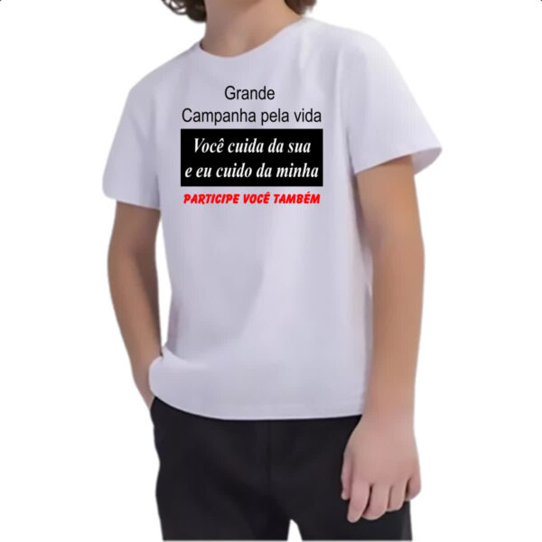 Camiseta Infanto Juvenil Campanha cuide da sua vida - Imagem 2