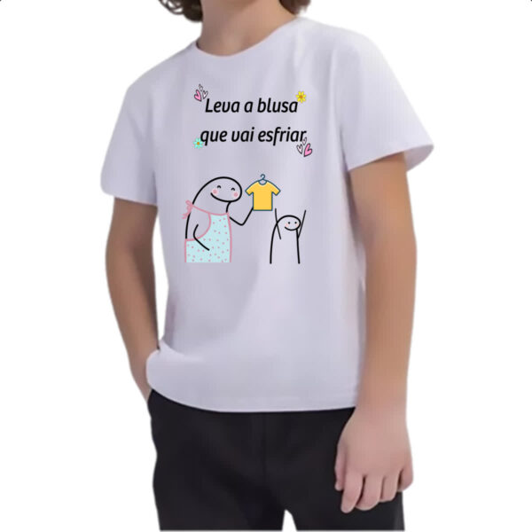 Camiseta Infanto Juvenil Dia das maes Flork Leva a blusa que vai esfriar - Imagem 2