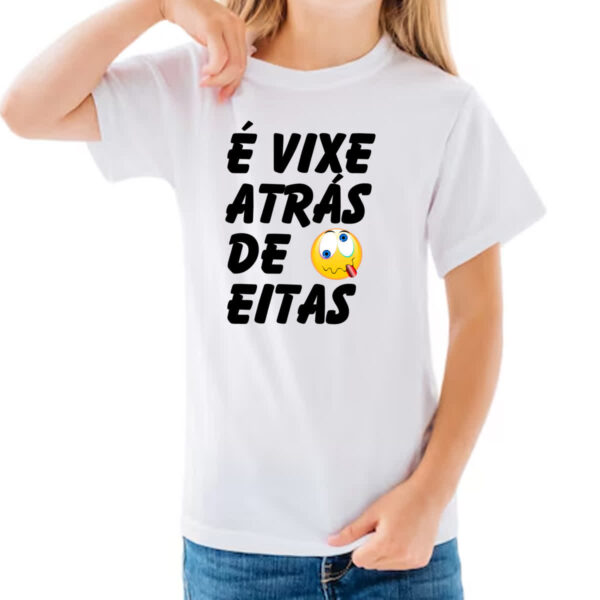 Camiseta Infanto Juvenil E vixe atras de eitas - Imagem 3