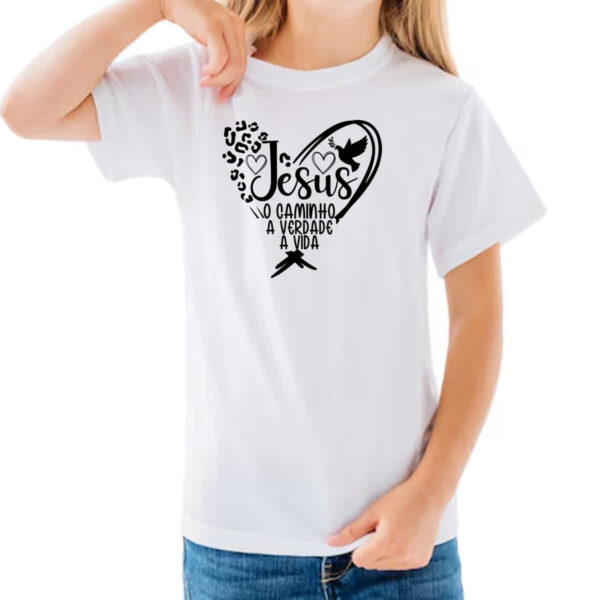 Camiseta Infanto Juvenil Jesus caminho verdade e a vida 06 - Imagem 3