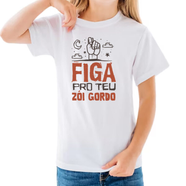 Camiseta Infanto Juvenil Figa pro teu zoi gordo - Imagem 3