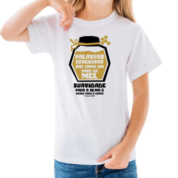 Camiseta Infanto Juvenil Gospel Proverbios 16.24 - Imagem 3