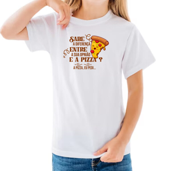 Camiseta Infanto Juvenil Ironico Sabe a diferenca de opiniao e pizza - Imagem 3