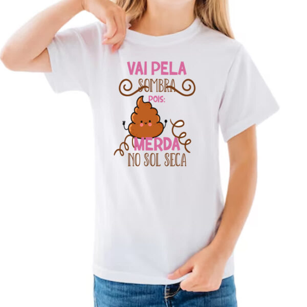 Camiseta Infanto Juvenil Ironico vai pela sombra pois - Imagem 3