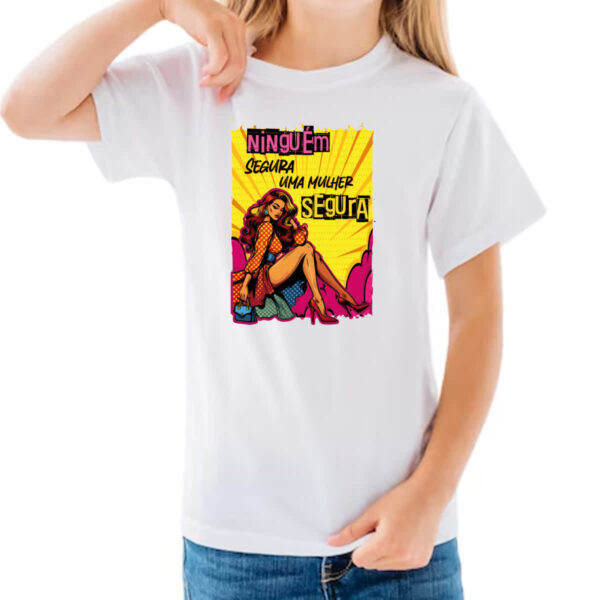 Camiseta Infanto Juvenil Mulher segura - Imagem 3