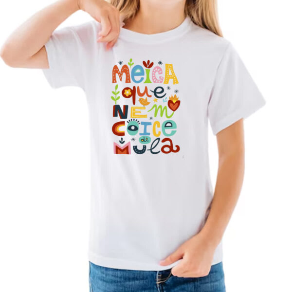 Camiseta Infanto Juvenil Meiga que nem coice de mula - Imagem 3