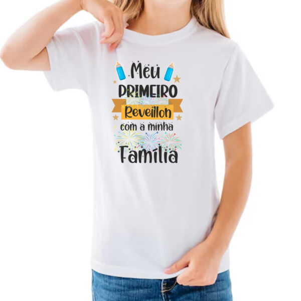 Camiseta Infanto Juvenil Meu primeiro reveillon - Imagem 3