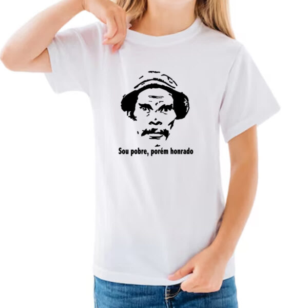 Camiseta Infanto Juvenil Seu Madruga - Sou pobre porem honrado - Imagem 3