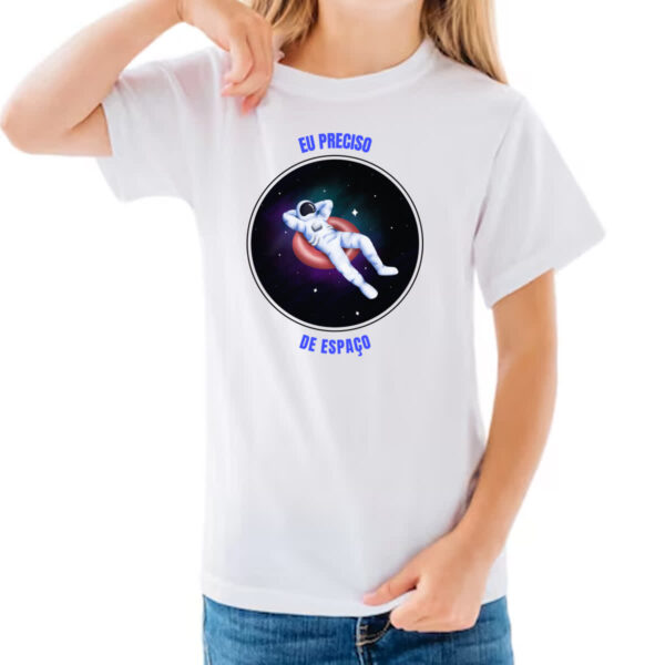 Camiseta Infanto Juvenil Astronauta preciso de espaco - Imagem 3