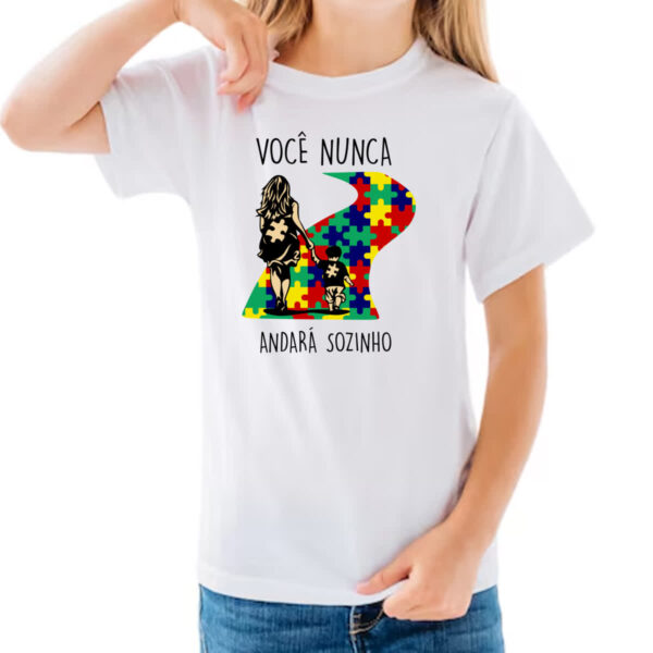 Camiseta Infanto Juvenil Autismo Voce nunca andara sozinho Mae - Imagem 3