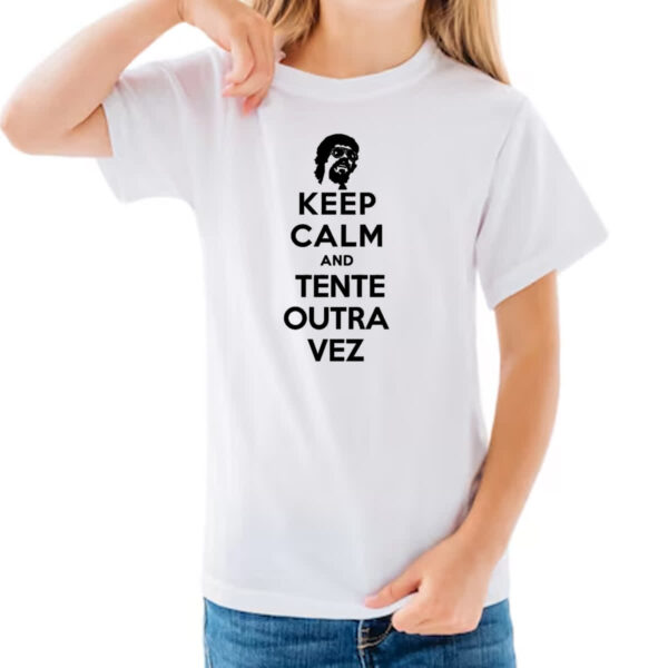 Camiseta Infanto Juvenil Keep Calm Tente outra vez - Imagem 3