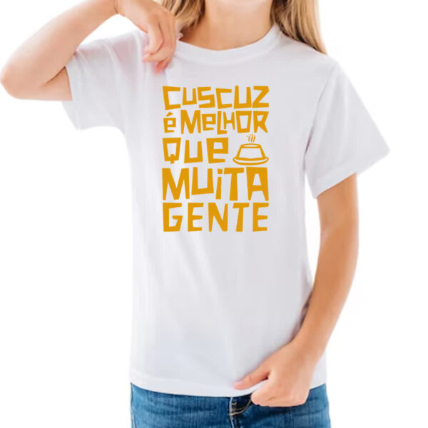 Camiseta Infanto Juvenil Cuscuz melhor que muita gente - Imagem 3