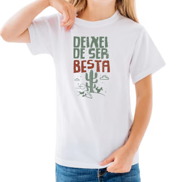 Camiseta Infanto Juvenil Deixei de ser besta - Imagem 3