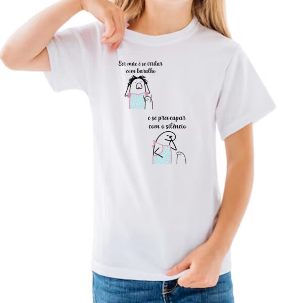 Camiseta Infanto Juvenil Dia das maes Flork irrita no barulho e preocupa no silencio - Imagem 3