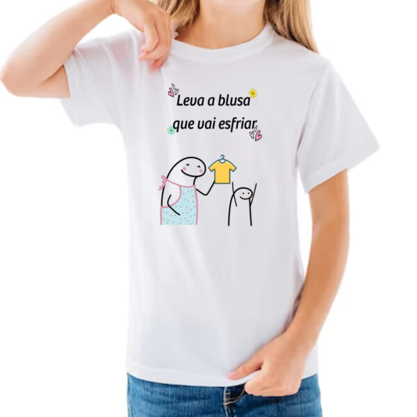 Camiseta Infanto Juvenil Dia das maes Flork Leva a blusa que vai esfriar - Imagem 3