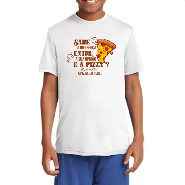 Camiseta Infanto Juvenil Ironico Sabe a diferenca de opiniao e pizza - Imagem 4