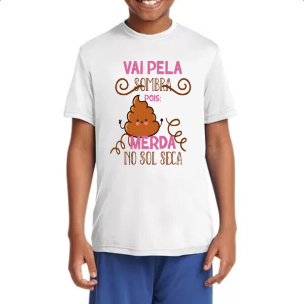 Camiseta Infanto Juvenil Ironico vai pela sombra pois - Imagem 4