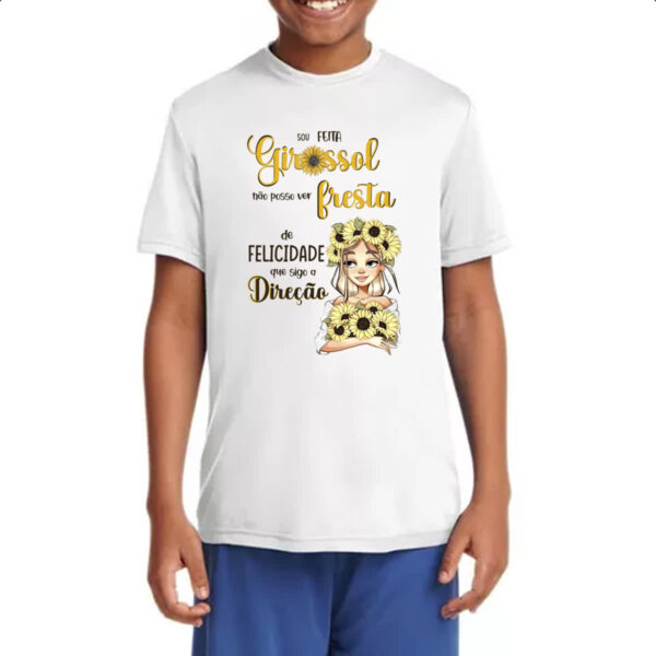 Camiseta Infanto Juvenil Mulher feita girassol felicidade - Imagem 4