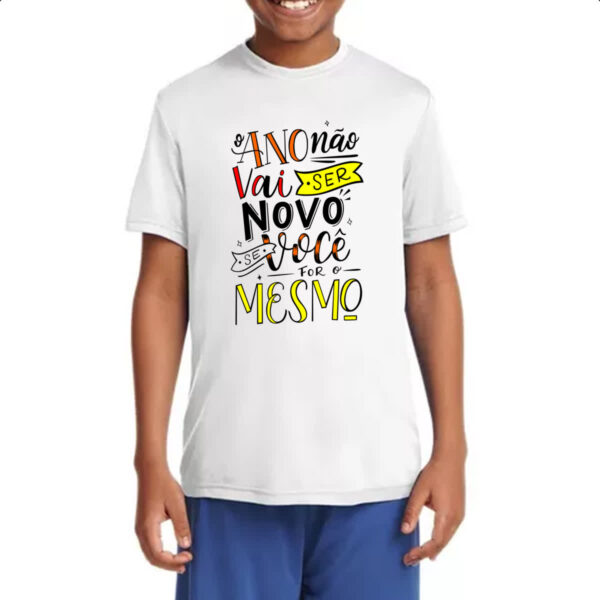 Camiseta Infanto Juvenil Ano novo nao vai ser - Imagem 4