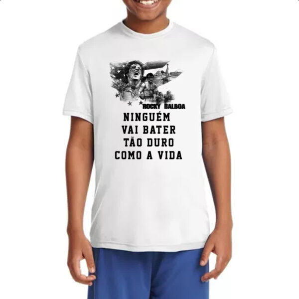 Camiseta Infanto Juvenil Ninguem vai bater tao duro como a vida - Imagem 4